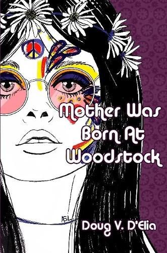 Mother Was Born at Woodstock