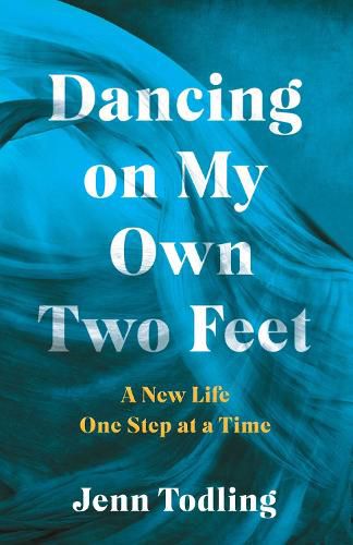 Cover image for Dancing on My Own Two Feet