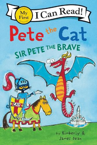 Cover image for Pete The Cat: Sir Pete The Brave