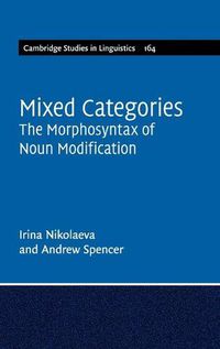 Cover image for Mixed Categories: The Morphosyntax of Noun Modification