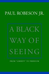 Cover image for Black Way of Seeing, A