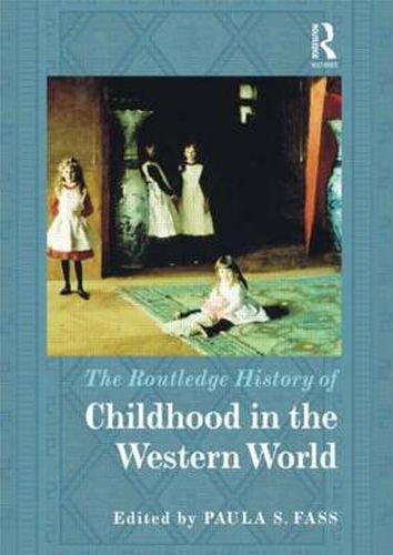 Cover image for The Routledge History of Childhood in the Western World