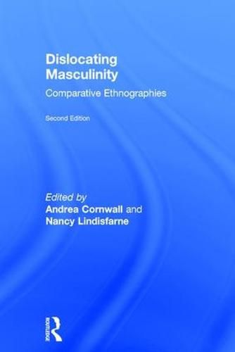 Cover image for Dislocating Masculinity: Comparative Ethnographies