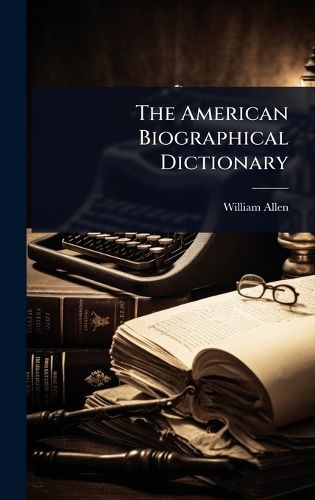 Cover image for The American Biographical Dictionary