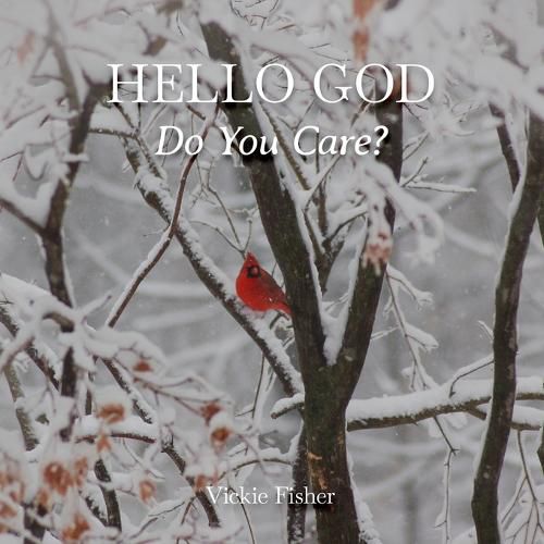 Cover image for Hello God, Do You Care?