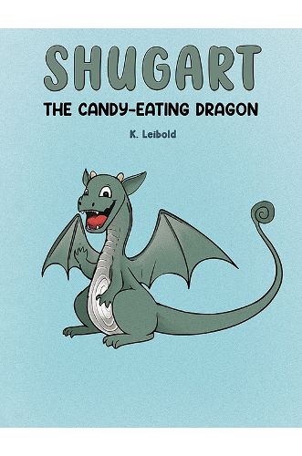 Cover image for Shugart: The Candy-Eating Dragon
