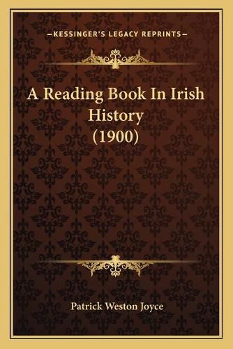 Cover image for A Reading Book in Irish History (1900)
