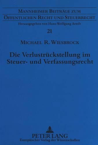 Cover image for Die Verlustrueckstellung Im Steuer- Und Verfassungsrecht