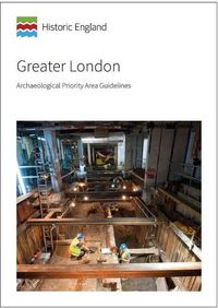 Cover image for Greater London: Archaeological Priority Area Guidelines