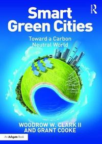 Cover image for Smart Green Cities: Toward a Carbon Neutral World