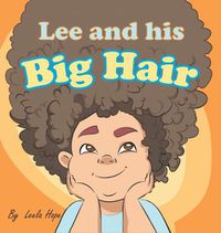 Cover image for Lee and his Big Hair: bedtime books for kids