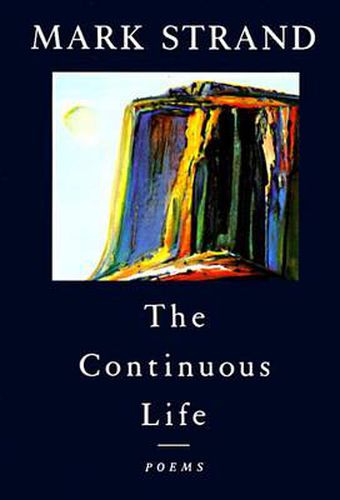 Cover image for The Continuous Life,: Poems