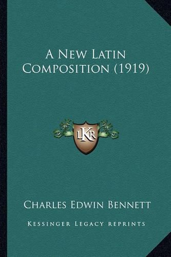 Cover image for A New Latin Composition (1919)