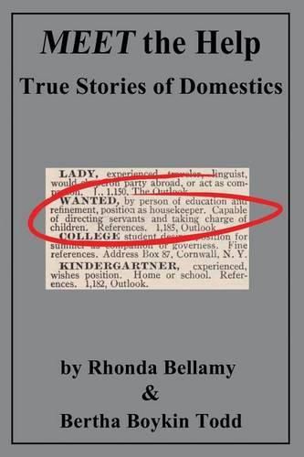 Cover image for MEET the Help: True Stories of Domestics by Rhonda Bellamy & Bertha Boykin Todd