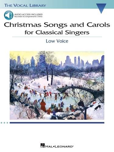 Cover image for Christmas Songs and Carols for Classical Singers: Low Voice with Online Accompaniment