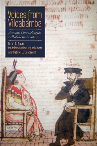 Cover image for Voices from Vilcabamba: Accounts Chronicling the Fall of the Inca Empire