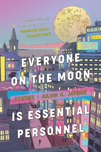Cover image for Everyone on the Moon is Essential Personnel
