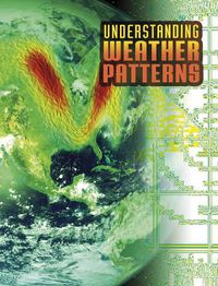 Cover image for Understanding Weather Patterns