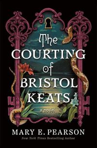 Cover image for The Courting of Bristol Keats