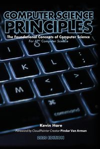 Cover image for Computer Science Principles: The Foundational Concepts of Computer Science - For AP(R) Computer Science Principles