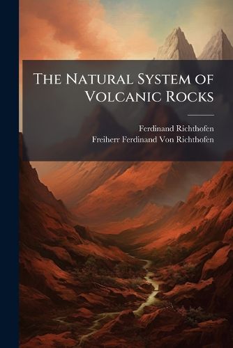 Cover image for The Natural System of Volcanic Rocks