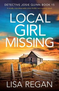 Cover image for Local Girl Missing: A totally unputdownable crime thriller and mystery novel