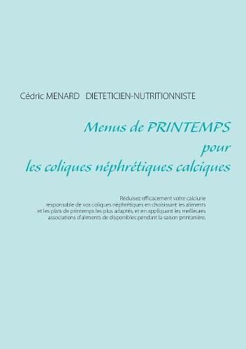 Menus de printemps pour les coliques nephretiques calciques