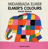 Cover image for Elmer's Colours (English-Somali)