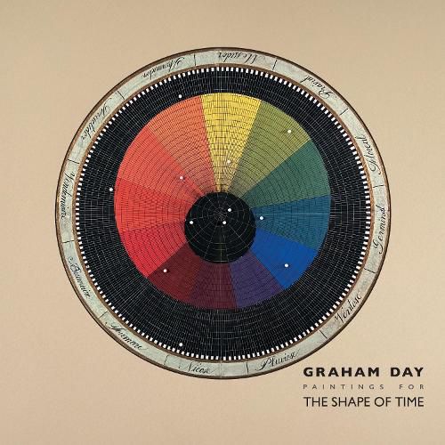 Cover image for Graham Day: Paintings for The Shape of Time, 1976-2021