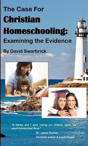 Cover image for The Case For Christian Homeschooling