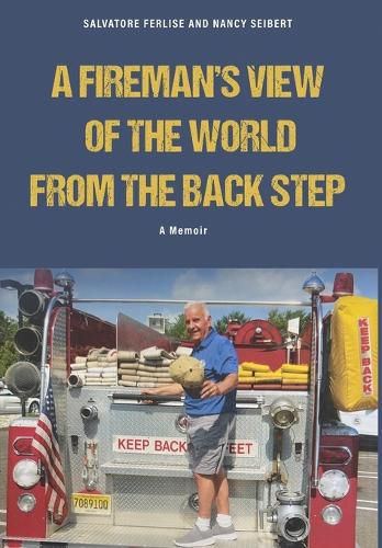 Cover image for A Fireman's View of The World from The Back Step