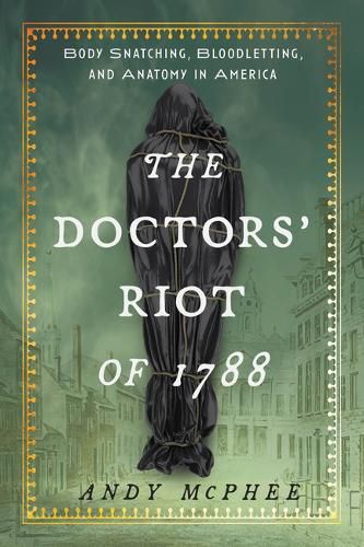 Cover image for The Doctors' Riot of 1788