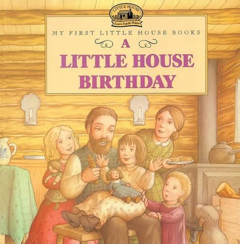 Cover image for A Little House Birthday: Adapted from the Little House Books by Laura Ingalls Wilder