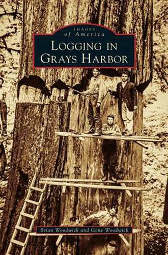 Cover image for Logging in Grays Harbor