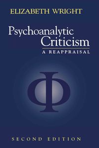 Cover image for Psychoanalytic Criticism: A Reappraisal