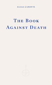 Cover image for The Book Against Death