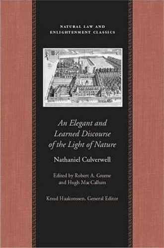 Cover image for Elegant & Learned Discourse of the Light of Nature: A Series of Sermons by Nathaniel Culverwell