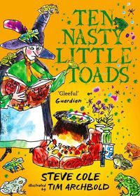 Cover image for Ten Nasty Little Toads: The Zephyr Book of Cautionary Tales