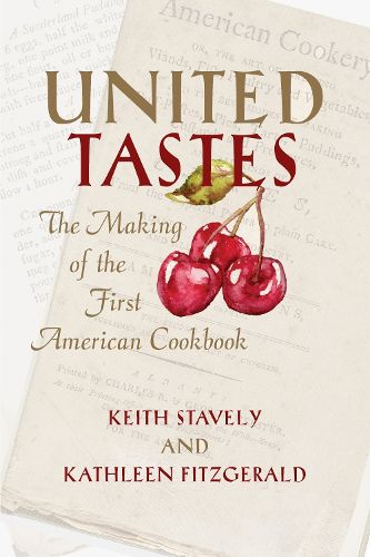 Cover image for United Tastes: The Making of the First American Cookbook