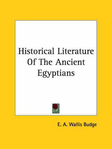 Cover image for Historical Literature of the Ancient Egyptians