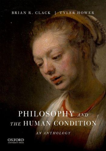 Philosophy and the Human Condition: An Anthology