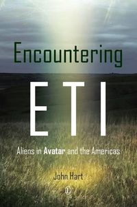 Cover image for Encountering ETI: Aliens in 'Avatar' and the Americas