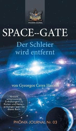 Cover image for Space--Gate: Der Schleier wird entfernt