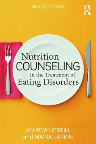 Cover image for Nutrition Counseling in the Treatment of Eating Disorders