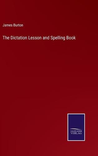 Cover image for The Dictation Lesson and Spelling Book