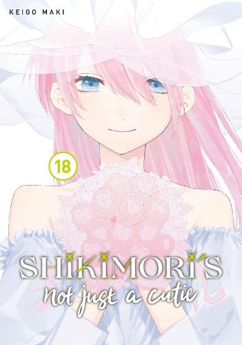 Cover image for Shikimori's Not Just a Cutie 18