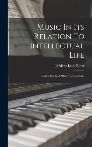 Music In Its Relation To Intellectual Life