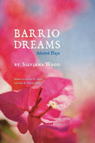 Cover image for Barrio Dreams: Selected Plays