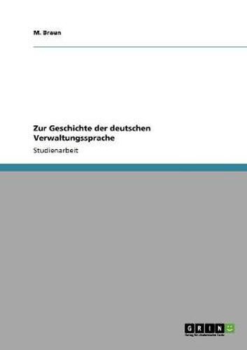 Cover image for Zur Geschichte der deutschen Verwaltungssprache