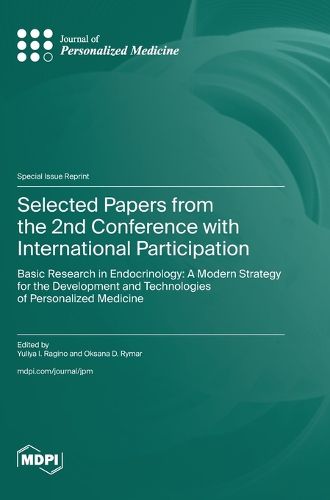 Cover image for Selected Papers from the 2nd Conference with International Participation "Basic Research in Endocrinology